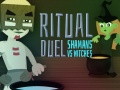 Peli Ritual Duel: Shamans vs Witches