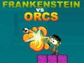 Peli Frankenstein vs Orcs