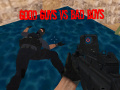 Peli Good Guys vs Bad Boys