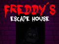 Peli Five nights at Freddy's: Freddy's Escape House