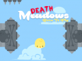 Peli Death Meadows: Born to Fly