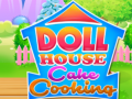 Peli Doll House Cake Cooking