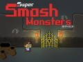 Peli Super Smash Monsters