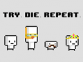 Peli Try Die Repeat