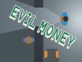 Peli Evil Money