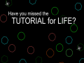 Peli Have You Missed The Tutorial For Life?