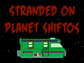 Peli Bitmen: Stranded on Planet Shiftos