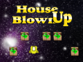 Peli House Blown Up