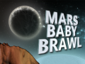 Peli Mars Baby Brawl