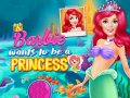 Peli Barbie Wants To Be A Princess