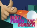 Peli Do Not Touch The Border