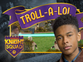 Peli Knight Squad: Troll-A-Lol