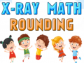 Peli X-Ray Math Rounding