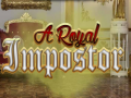 Peli A Royal Impostor