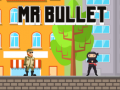 Peli Mr Bullet