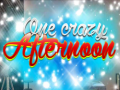 Peli One Crazy Afternoon