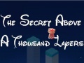 Peli The Secret Above A Thousand Layers