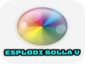 Peli Esplodi Bolla V