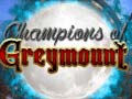 Peli Champions of Greymount