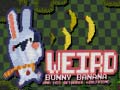 Peli Weird Bunny Banana