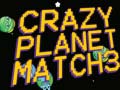 Peli Crazy Planet Match 3