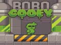 Peli BoBo Gooey