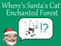 Peli Where's Santa's Cat-Enchanted Forest