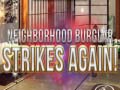 Peli Neighborhood Burglar Strikes Again!
