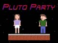 Peli Pluto Party