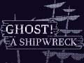 Peli Ghost! a shipwreck