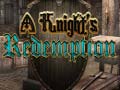 Peli A Knight's Redemption