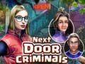 Peli Next Door Criminals