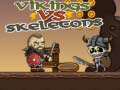 Peli Vikings vs Skeletons