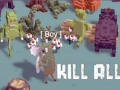 Peli Kill All