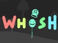 Peli Whosh