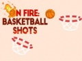 Peli On fire: basketball shots