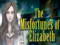 Peli The Misfortunes of Elizabeth