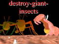 Peli Destroy giant insects