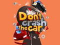 Peli Don't Crash the Car