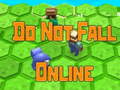 Peli Do Not Fall Online 
