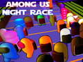 Peli Among Us Night Race