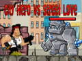 Peli City Hero vs Street Love