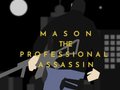 Peli Mason the Professional Assassin