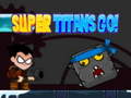 Peli Super Titans Go!