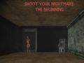 Peli Shoot Your Nightmare: The Beginning