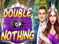 Peli Double or Nothing