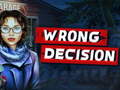 Peli Wrong Decision