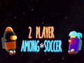 Peli 2 Player Among Soccer
