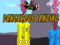 Peli Dangerous Landing