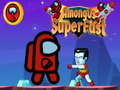 Peli Among Us Super Fast